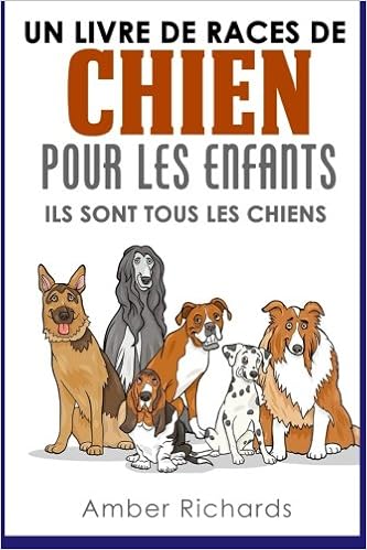 Un Livre De Races De Chien Pour Les Enfants Ils Sont Tous