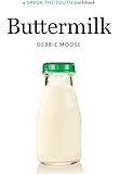 Buttermilk: A Savor the South Cookbook