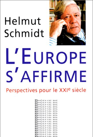 L'Affirmation de L'Europe by Helmut Schmidt