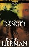 Ever Present Danger (Phantom Hollow Series #1)
