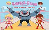 BUBBLEGUM Kastou, le robot qui casse tout ! (French Edition) by LHOLO MACGINNIS, EDITIONS LHOLO