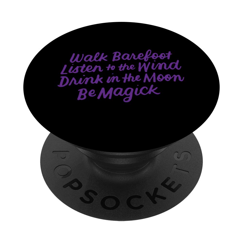 Walk Barefoot Listen to the Wind Cute Witch Gift Wicca Pagan PopSockets PopGrip: Swappable Grip for Phones & Tablets