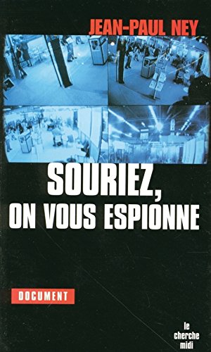 Souriez, on vous espionne