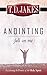 Anointing Fall on Me: Accessing the Power of the Holy Spirit by T. D. Jakes