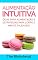 Livro Alimentação Intuitiva: dicas para alimentação e estratégias para corpo e mente saudáveis