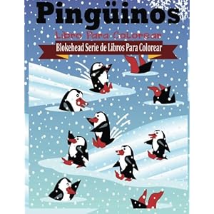 Pinguinos Libro para Colorear (Blokehead  Serie de Libros Para Colorear) (Spanish Edition)