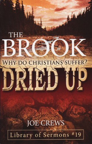 The Brook Dried Up by Joe Crews