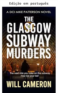 Livro Os assassinatos do metrô de Glasgow (Uma investigação do DCI Mike Patterson Livro 2)