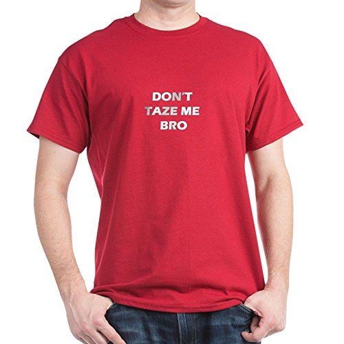 CafePress Taze Me Bro! - 100% Cotton T-Shirt