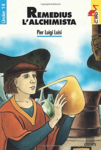 Remedius L'alchimista (Italian Edition)