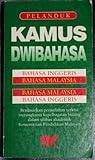 Image de Kamus Dwibahasa: Bahasa Inggeris-Bahasa Malaysia, Bahasa Malaysia-Bahasa Inggeris (English-Malay and Malay-English Dictionary)