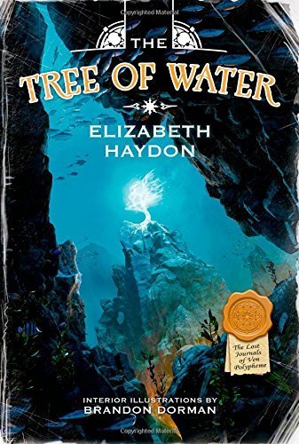 The Tree of Water (The Lost Journals of Ven Polypheme) by Haydon, Elizabeth (October 28, 2014) Hardcover