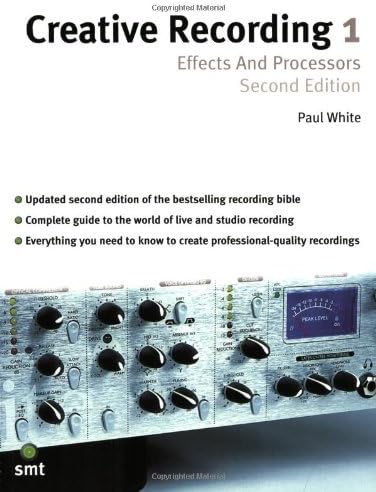 Creative Recording Part One: Effects And Processors