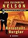 Reluctant Burglar (Thorndike Press Large Print Christian Fiction: To Catch a Thief) by Jill Elizabeth Nelson