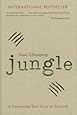 Jungle: A Harrowing True Story of Survival