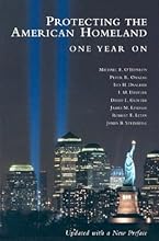 Protecting the American Homeland: One Year On