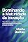 Livro Dominando a Maturidade da Inovação: Transforme sua empresa com estratégia, diagnóstico e ação Contínua