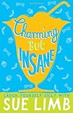 Front cover for the book Girl, 15, Charming but Insane by Sue Limb
