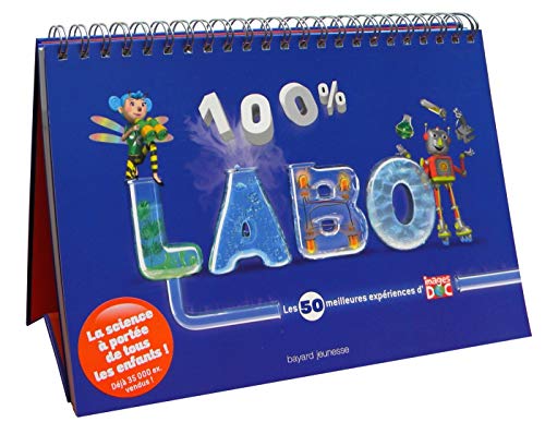 100% Labo: les 50 meilleures experiences d'Images Doc (French Edition) by Marc Beynie