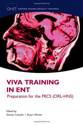 Viva Training in ENT Preparation for the FRCS (ORL-HNS) (Paperback)