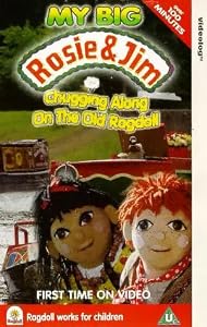 Rosie And Jim My Big Rosie And Jim Chugging Along On The Old rosie-and-jim-my-big-rosie-and-jim-chugging-along-on-the-old
