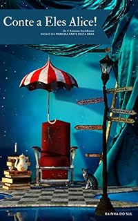 Livro Conte a Eles Alice! : Os V Axiomas Euclidianos