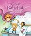 The Great Katie Kate Tackles Questions About Cancer by M. Maitand Deland, Jennifer Zivoin