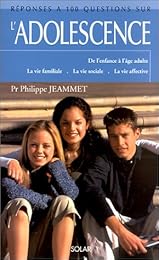Réponses à 100 questions sur l'adolescence
