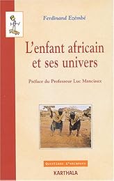 L' enfant africain et ses univers