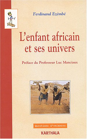 L' enfant africain et ses univers
