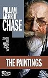 William Merritt Chase - The Paintings (Zedign Art Series Book 30) by William Merritt Chase