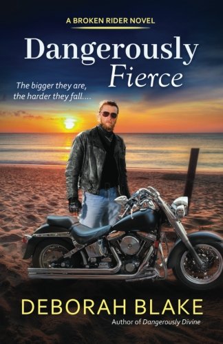 Dangerously Fierce (The Broken Riders)