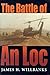 The Battle of An Loc (Twentieth-Century Battles) by 