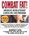 Combat Fat!: America's Revolutionary 8-Week Fat-Loss Program by
