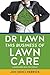 Dr Lawn: This Business of Lawn Care by Jon (Doc) Herrick