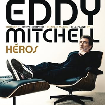 Heros By Eddy Mitchell 2013 11 12 Amazon Com Music