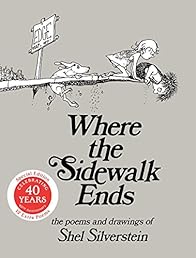 Where the Sidewalk Ends: Poems and Drawings