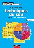 Image de Le livre des techniques du son - 5e éd. - T2 La technologie: T2 - La technologie