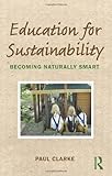 Education for Sustainability: Becoming Naturally Smart
