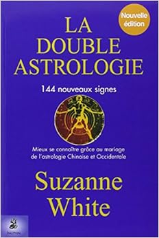 La double astrologie, by Suzanne White La double astrologie, by Suzanne White