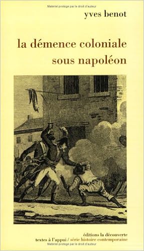 Amazon Fr La Demence Coloniale Sous Napoleon Benot Yves Livres