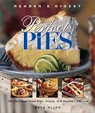Perfect Pies: OVER 180 SWEET AND SAVORY PIES by 