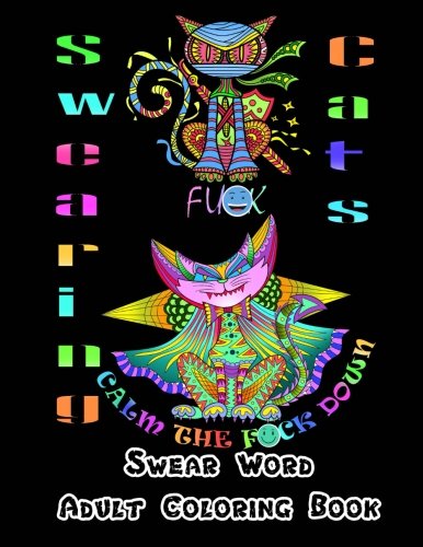 Download Swearing Cats: Hilarious Sweary Coloring book For Fun and Stress Relief (Swear Word Adult Coloring Book) (Volume 2) Download Swearing Cats: Hilarious Sweary Coloring book For Fun and Stress Relief (Swear Word Adult Coloring Book) (Volume 2)