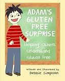 Adam's Gluten Free Surprise: Helping Others Understand Gluten Free