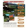 4WD Adventures: Colorado- How to Explore the Remote Grandeur of Colorado Without Getting Lost