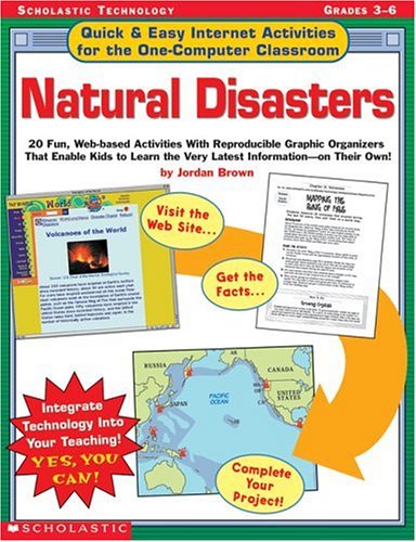 amazon com natural disasters quick easy internet activities for the one computer classroom 9780439280402 brown jordan d books