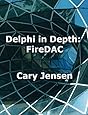 Delphi in Depth: FireDAC