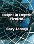 Delphi in Depth: FireDAC