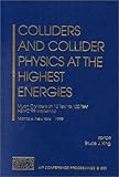Colliders and Collider Physics at the Highest Energies : Muon Colliders at 10 TeV to 100 TeV, HEMC'99 Workshop, , 156396953X