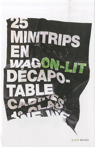 25 minitrips en wagon-lit décapotable
